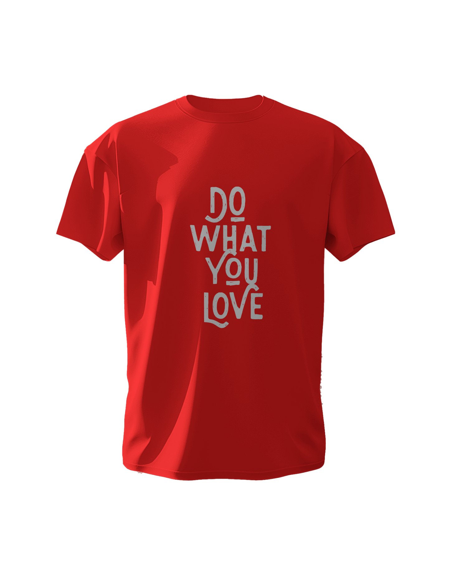 "Do What You Love" Graphic Printed T-Shirt - Regular Fit - 100% Cotton
