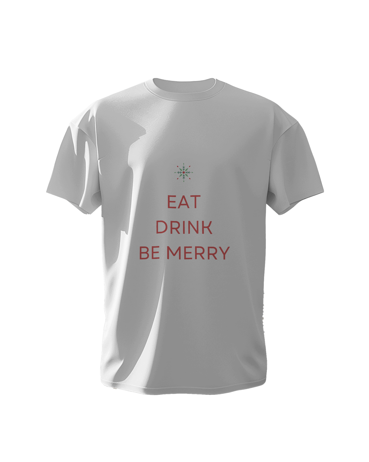 "Eat, Drink, Be Merry" Christmas Graphic T-Shirt - Regular Fit - 100% Cotton