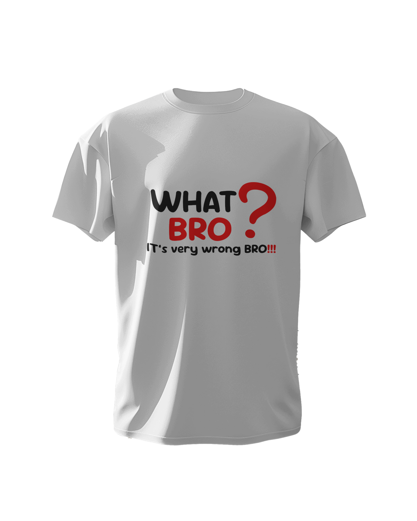 What Bro, Wrong Bro | Cotton Half Sleeve T-Shirts | Elatz Wear It